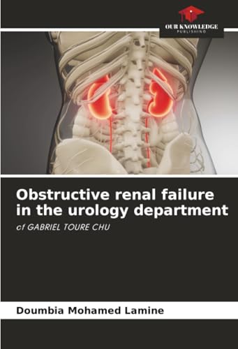 Obstructive renal failure in the urology department