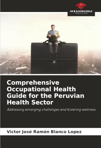 Comprehensive Occupational Health Guide for the Peruvian Health Sector