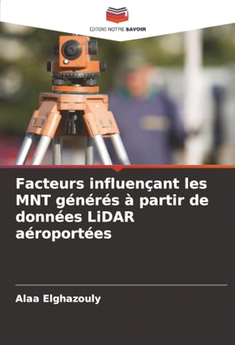 Facteurs influençant les MNT générés à partir de données LiDAR aéroportées
