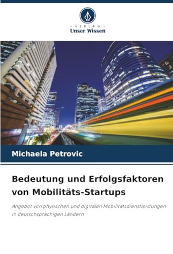 Bedeutung und Erfolgsfaktoren von Mobilitäts-Startups