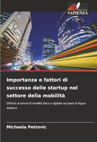 Importanza e fattori di successo delle startup nel settore della mobilità