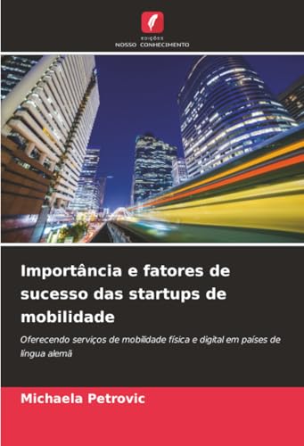 Importância e fatores de sucesso das startups de mobilidade