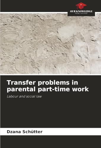 Transfer problems in parental part-time work