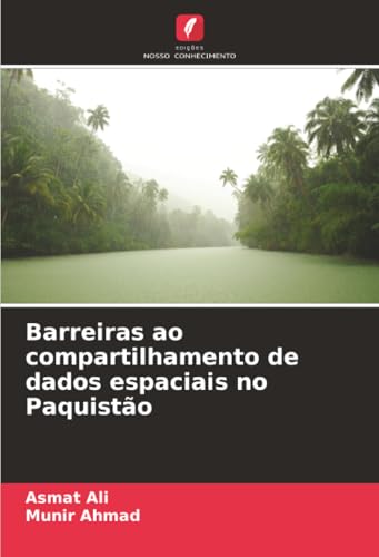 Barreiras ao compartilhamento de dados espaciais no Paquistão