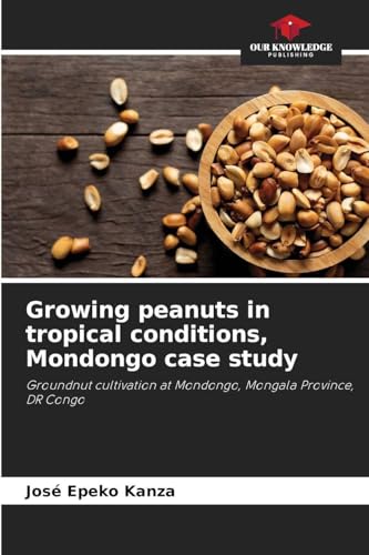 Growing peanuts in tropical conditions, Mondongo case study