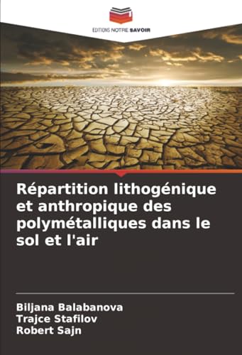 Répartition lithogénique et anthropique des polymétalliques dans le sol et l'air