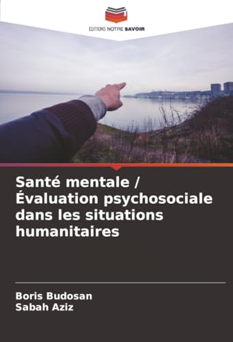 Santé mentale / Évaluation psychosociale dans les situations humanitaires