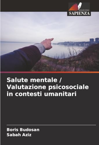 Salute mentale / Valutazione psicosociale in contesti umanitari