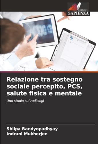 Relazione tra sostegno sociale percepito, PCS, salute fisica e mentale