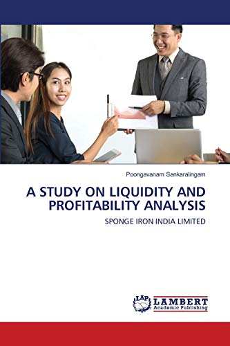 A STUDY ON LIQUIDITY AND PROFITABILITY ANALYSIS