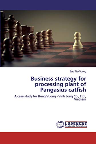 Business strategy for processing plant of Pangasius catfish