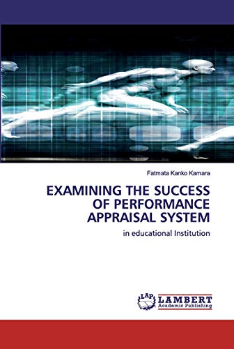 EXAMINING THE SUCCESS OF PERFORMANCE APPRAISAL SYSTEM