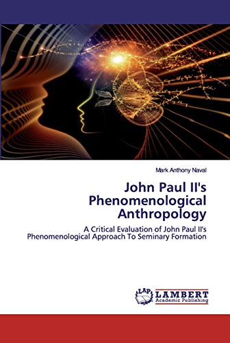 John Paul II's Phenomenological Anthropology