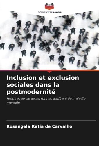 Inclusion et exclusion sociales dans la postmodernité