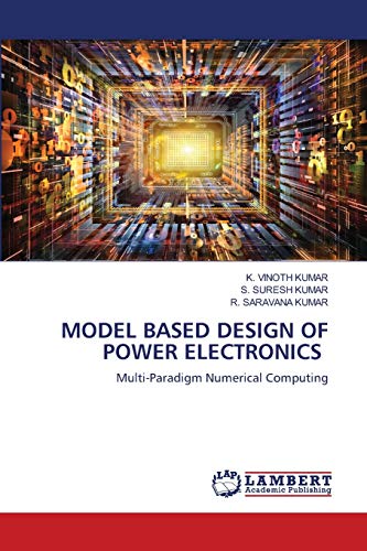 MODEL BASED DESIGN OF POWER ELECTRONICS