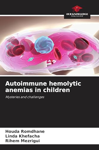Autoimmune hemolytic anemias in children