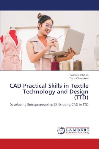 CAD Practical Skills in Textile Technology and Design (TTD)