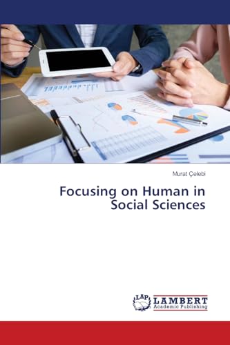 Focusing on Human in Social Sciences