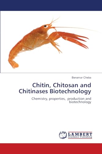 Chitin, Chitosan and Chitinases Biotechnology