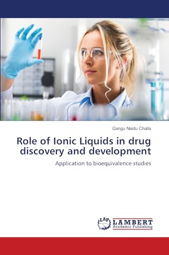 Role of Ionic Liquids in drug discovery and development
