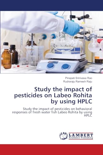 Study the impact of pesticides on Labeo Rohita by using HPLC
