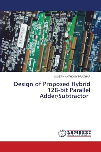 Design of Proposed Hybrid 128-bit Parallel Adder/Subtractor
