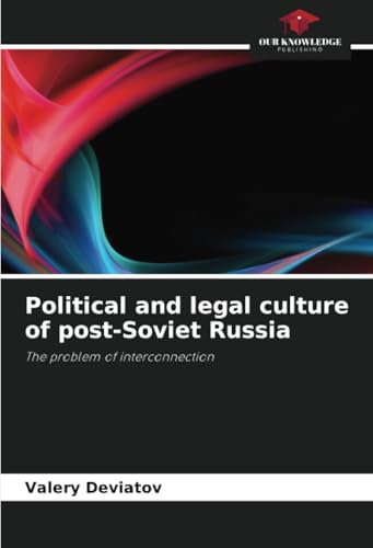 Political and legal culture of post-Soviet Russia