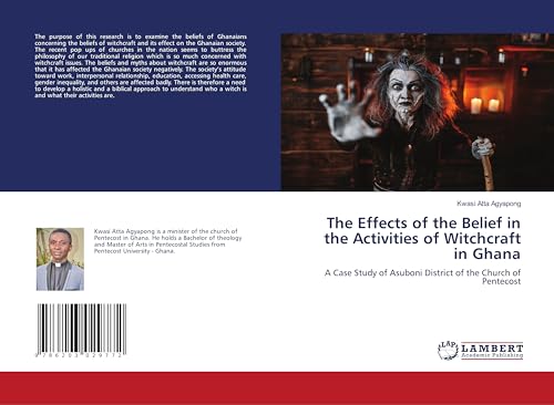 The Effects of the Belief in the Activities of Witchcraft in Ghana