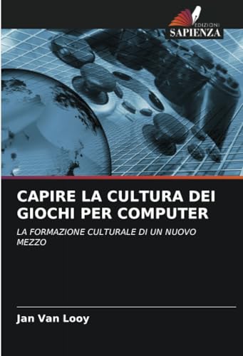 CAPIRE LA CULTURA DEI GIOCHI PER COMPUTER