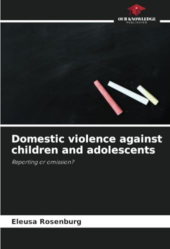 Domestic violence against children and adolescents