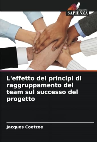 L'effetto dei principi di raggruppamento del team sul successo del progetto