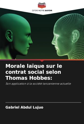 Morale laïque sur le contrat social selon Thomas Hobbes