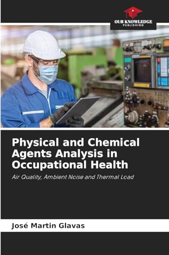 Physical and Chemical Agents Analysis in Occupational Health