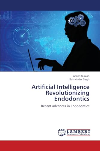 Artificial Intelligence Revolutionizing Endodontics