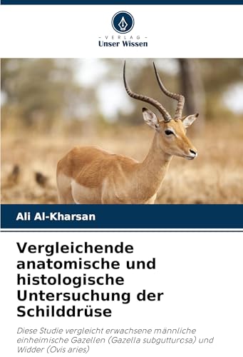 Vergleichende anatomische und histologische Untersuchung der Schilddrüse