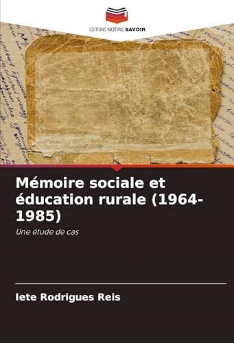 Mémoire sociale et éducation rurale (1964-1985)