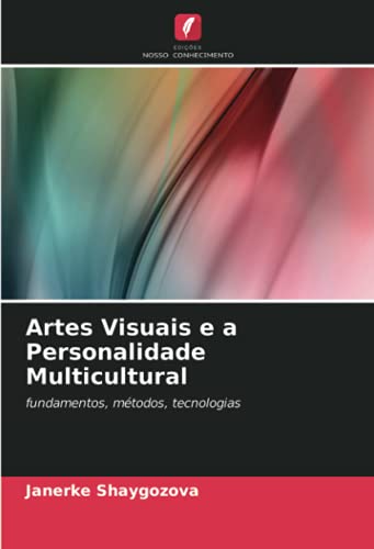Artes Visuais e a Personalidade Multicultural