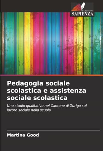 Pedagogia sociale scolastica e assistenza sociale scolastica