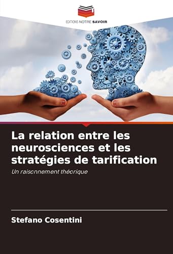 La relation entre les neurosciences et les stratégies de tarification