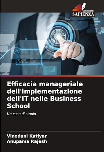 Efficacia manageriale dell'implementazione dell'IT nelle Business School