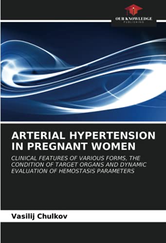 ARTERIAL HYPERTENSION IN PREGNANT WOMEN