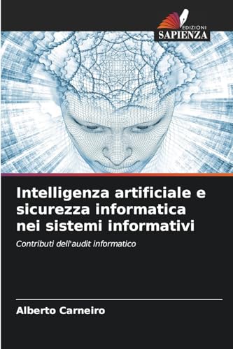 Intelligenza artificiale e sicurezza informatica nei sistemi informativi