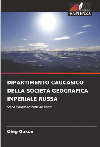DIPARTIMENTO CAUCASICO DELLA SOCIETÀ GEOGRAFICA IMPERIALE RUSSA