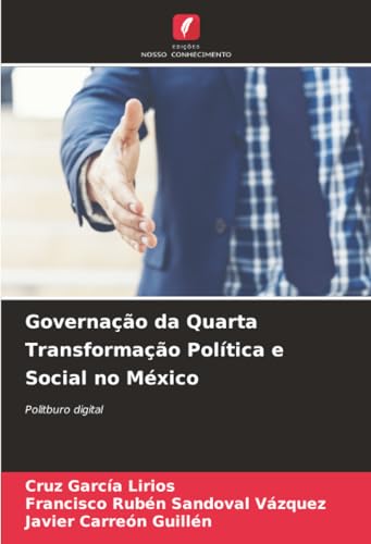 Governação da Quarta Transformação Política e Social no México