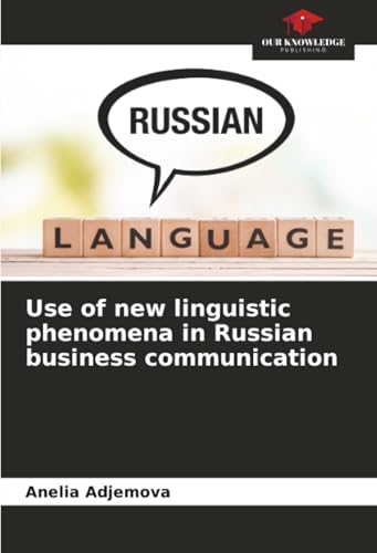 Use of new linguistic phenomena in Russian business communication