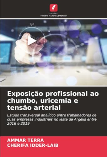 Exposição profissional ao chumbo, uricemia e tensão arterial