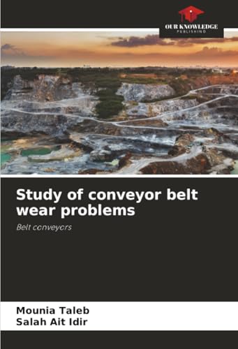 Study of conveyor belt wear problems