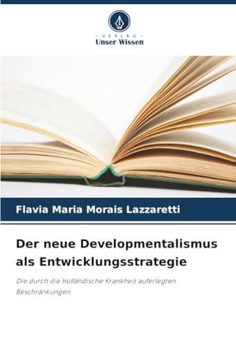 Der neue Developmentalismus als Entwicklungsstrategie