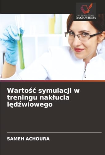 Wartość symulacji w treningu nakłucia lędźwiowego