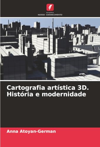 Cartografia artística 3D. História e modernidade
